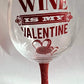 “Wine is my valentine” - wine glass - Archie’s Kingdom